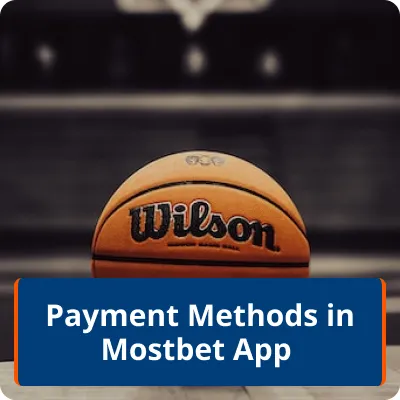 Payment in Mostbet App