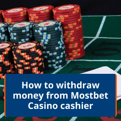 withdraw money mostbet casino